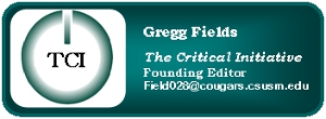 TCI Founding Editor: Gregg Fields   Field028@cougars.csusm.edu